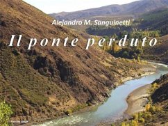 Il ponte perduto (eBook, ePUB) - M. Sanguinetti, Alejandro