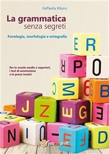 La grammatica senza segreti (eBook, ePUB) - Riboni, Raffaella