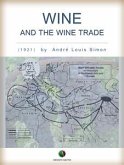 Wine and the Wine Trade (eBook, ePUB)