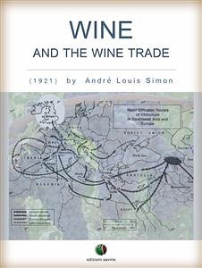 Wine and the Wine Trade (eBook, ePUB) - Louis Simon, André