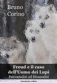 Freud e il caso dell'Uomo dei Lupi (eBook, ePUB)