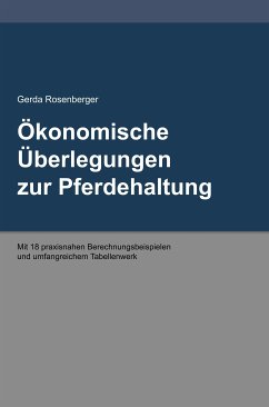 Ökonomische Überlegungen zur Pferdehaltung (eBook, ePUB) - Rosenberger, Gerda