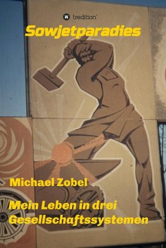Sowjetparadies (eBook, ePUB) - Zobel, Michael