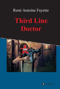 Third Line Doctor (eBook, ePUB) - Fayette, René Antoine