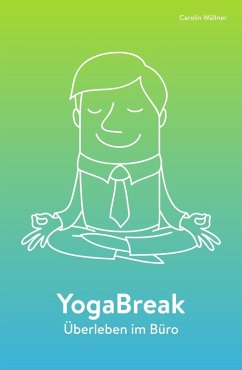 YogaBreak (eBook, ePUB) - Wüllner, Carolin