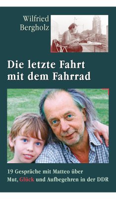 Die letzte Fahrt mit dem Fahrrad (eBook, ePUB) - Bergholz, Wilfried