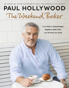 The Weekend Baker (eBook, ePUB) - Hollywood, Paul