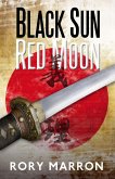 Black Sun, Red Moon: A Novel of WWII Japanese Java (eBook, ePUB)