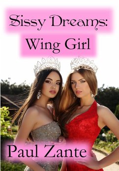 Sissy Dreams: Wing Girl (eBook, ePUB) - Zante, Paul
