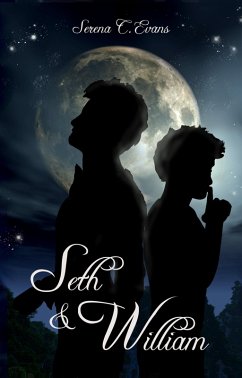 Seth & William (eBook, ePUB) - Evans, Serena C.