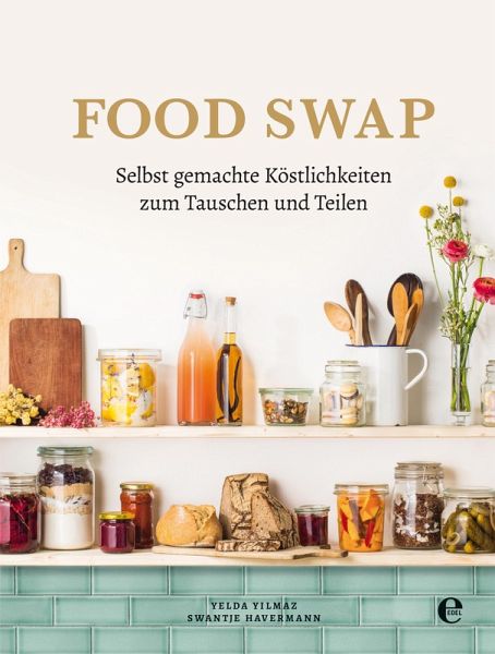 Food Swap (eBook, ePUB) Food Swap (eBook, ePUB)