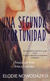 Una Segunda Oportunidad por Elodie Nowodazkij (eBook, ePUB) Una Segunda Oportunidad por Elodie Nowodazkij (eBook, ePUB)