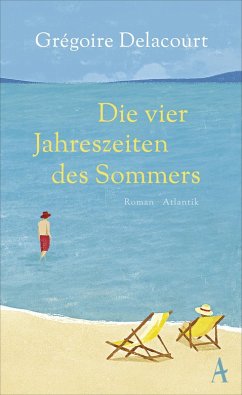 Die vier Jahreszeiten des Sommers (eBook, ePUB) - Delacourt, Grégoire