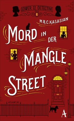 Mord in der Mangle Street / Sidney Grice Bd.1 (eBook, ePUB) - Kasasian, M. R. C.
