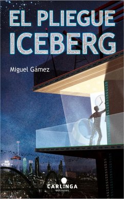 El Pliegue Iceberg (eBook, ePUB) - Gámez, Miguel