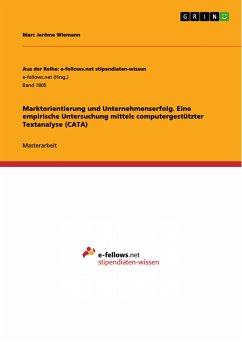 Marktorientierung und Unternehmenserfolg. Eine empirische Untersuchung mittels computergestützter Textanalyse (CATA) (eBook, PDF) - Wiemann, Marc Jerôme
