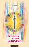 Die Schlüssel für deine Gesundheit (eBook, ePUB)