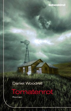 Tomatenrot (eBook, ePUB) - Woodrell, Daniel
