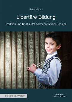 Libertäre Bildung (eBook, ePUB) - Klemm, Ulrich