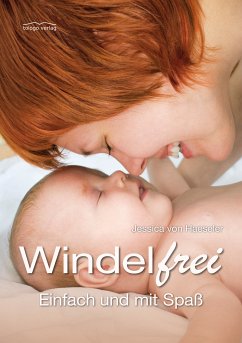 Windelfrei (eBook, ePUB) - von Haeseler, Jessica