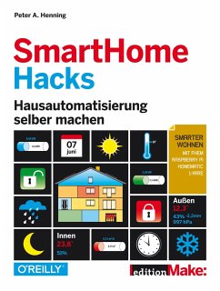 SmartHome Hacks (eBook, ePUB) - Henning, Peter A.