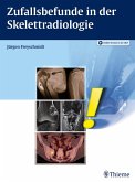 Zufallsbefunde in der Skelettradiologie (eBook, PDF)