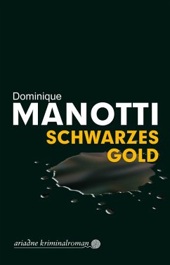 Schwarzes Gold (eBook, ePUB) - Manotti, Dominique