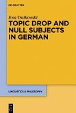 Topic Drop and Null Subjects in German (eBook, PDF)