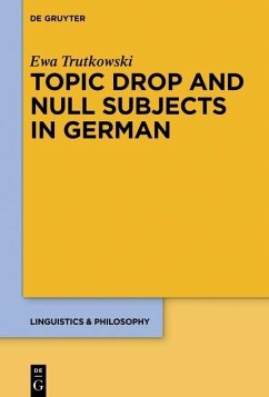 Topic Drop and Null Subjects in German (eBook, PDF) - Trutkowski, Ewa