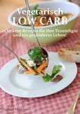 Vegetarisch Low Carb (eBook, ePUB)