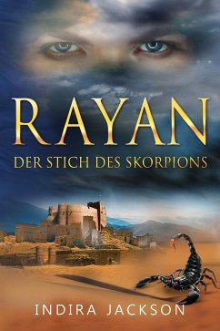 Rayan - Der Stich des Skorpions (eBook, ePUB) - Jackson, Indira