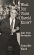 What Did Uncle Harold Know? (eBook,... - Bild 1
