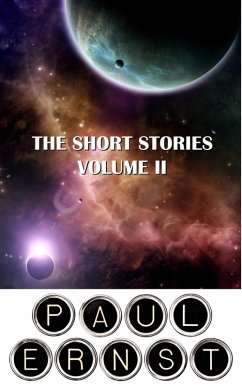 The Short Stories of Paul Ernst (eBook, ePUB) - Ernst, Paul
