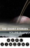 The Short Stories of Harl Vincent (eBook, ePUB) The Short Stories of Harl Vincent (eBook, ePUB)