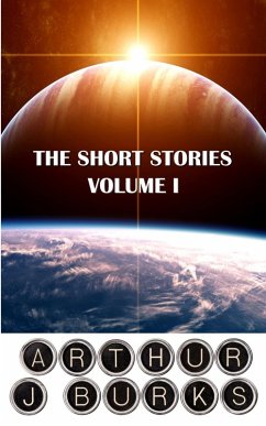 Cover The Short Stories of Arthur J Burks (eBook, ePUB)