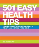 501 Easy Health Tips (eBook, ePUB) 501 Easy Health Tips (eBook, ePUB)