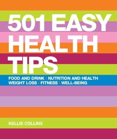 501 Easy Health Tips (eBook, ePUB) - Collins, Kellie