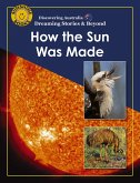 Discovering Australia: How the Sun Was Made (eBook, ePUB)