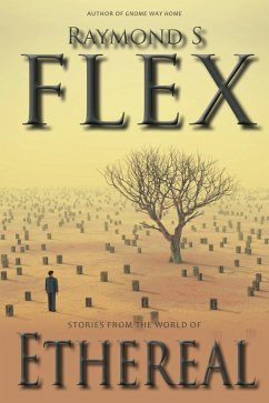 Stories From The World Of Ethereal (Long Way Home) (eBook, ePUB) - Flex, Raymond S