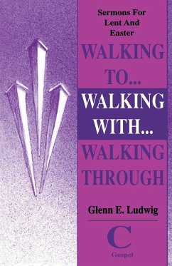 Walking To... Walking With... Walking Through - Ludwig, Glenn E