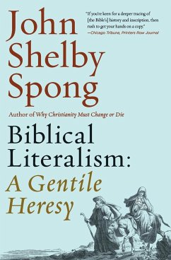 Biblical Literalism: A Gentile Heresy - Spong, John Shelby
