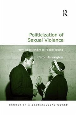 Politicization of Sexual Violence - Harrington, Carol