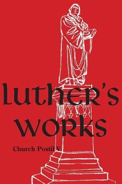 Luther's Works, Volume 79 (Church Postil V) - Luther, Martin