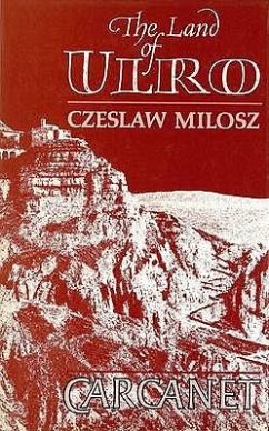 The Land of Ulro - Milosz, Czeslaw