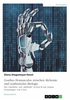 Goethes Homunculus zwischen Alchemie und synthetischer Biologie