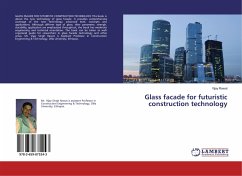 Glass facade for futuristic construction technology