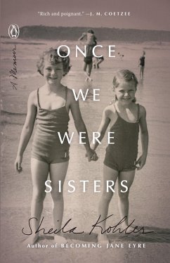Once We Were Sisters: A Memoir - Kohler, Sheila