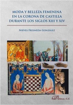 Moda y belleza femenina en la Corona de Castilla durante los siglos XIII y XIV - Fresneda González, Nieves