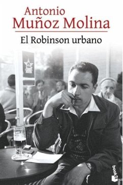 El Robinson urbano - Muñoz Molina, Antonio