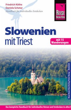 Reise Know-How Slowenien mit Triest - mit 15 Wanderungen - Schetar, Daniela; Köthe, Friedrich